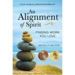 an alignment of spirit finding work you love award winner